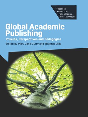 cover image of Global Academic Publishing: Policies, Perspectives and Pedagogies
